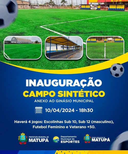 Convite para a Inauguração do campo sintético de Matupá.