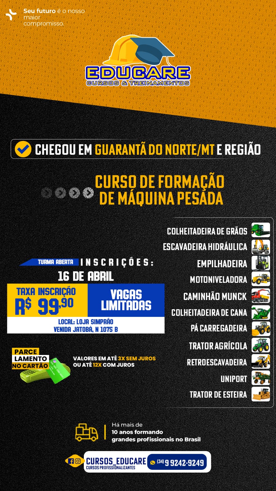 Faça já sua inscrição na Educare Cursos e Treinamentos de máquinas pesadas que acontecerá em Guarantã do Norte
