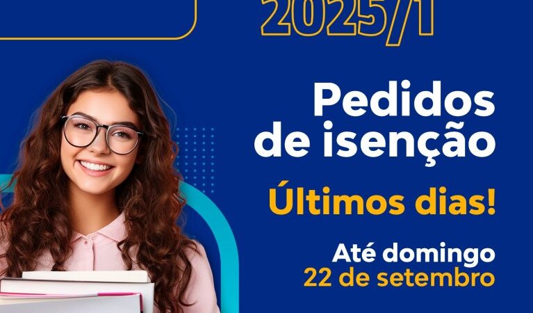 Pedido de isenção da taxa de inscrição pode ser feito até este domingo (22)