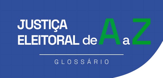 Glossário Eleitoral explica diferenças entre abusos do poder econômico e político