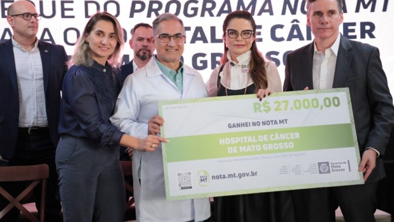 Em cerimônia de repasse do Nota MT ao HCanMT, secretário da Sefaz lembra que ideia partiu da primeira-dama do Estado
