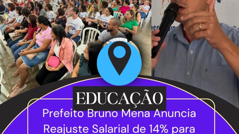 Prefeito Bruno Mena Anuncia Reajuste Salarial de 14% para Profissionais da Rede Municipal de Ensino em Matupá