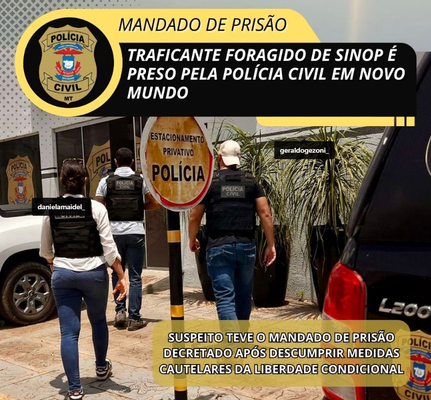 Traficante foragido de Sinop é preso pela Polícia Civil em Novo Mundo