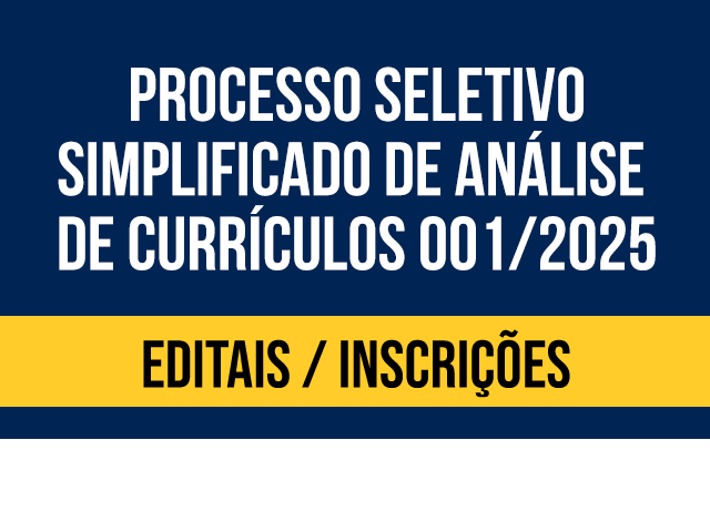 Processo Seletivo Simplificado de Análise de Currículos 001 2025