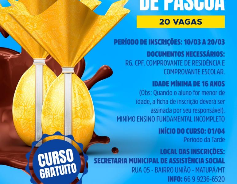 Curso Gratuito Ensina a Produzir Ovos de Páscoa e Garante Renda Extra para Famílias de Matupá