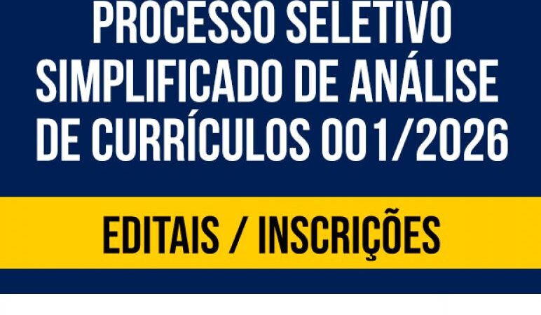 PROCESSO SELETIVO SIMPLIFICADO DE ANÁLISE DE CURRÍCULOS Nº 001/2026