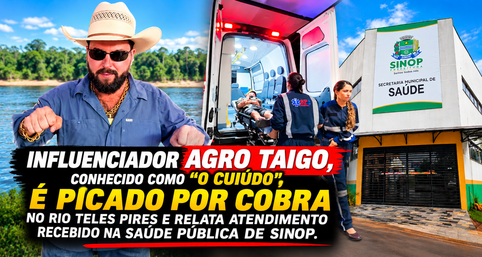Influenciador Agro Taigo, conhecido como “O Cuiúdo”, é picado por cobra no Rio Teles Pires e relata atendimento recebido na saúde pública de Sinop.
